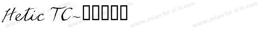 Hetic TC字体转换